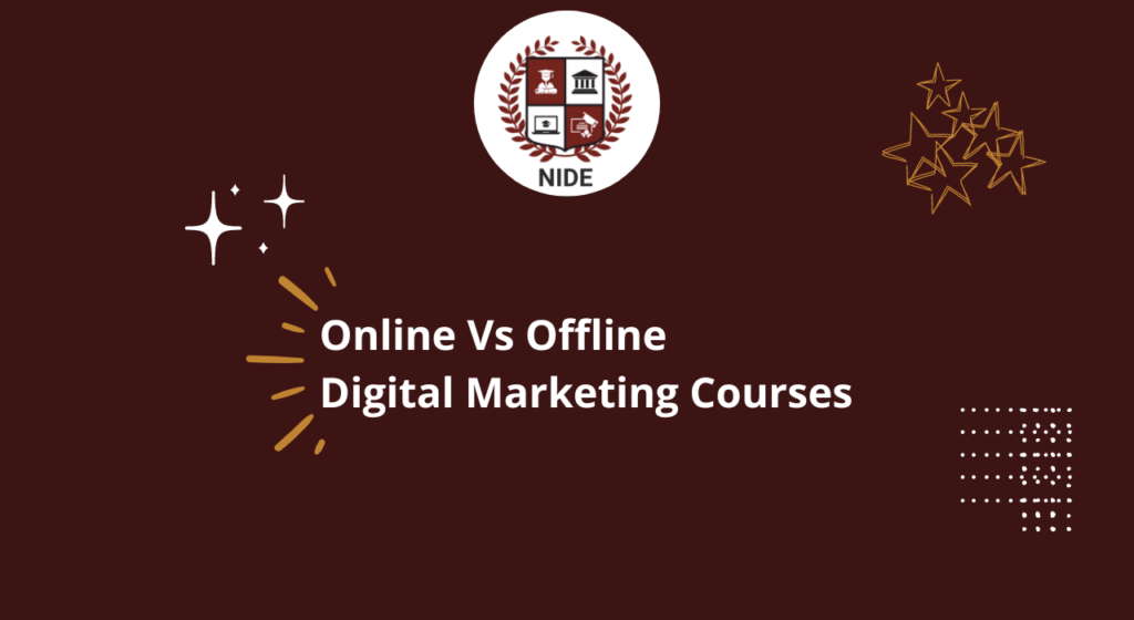 Online Vs Offline Digital Marketing Courses