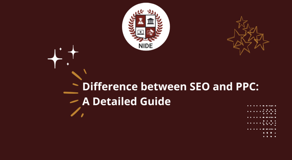 Difference between SEO and PPC - A Detailed Guide