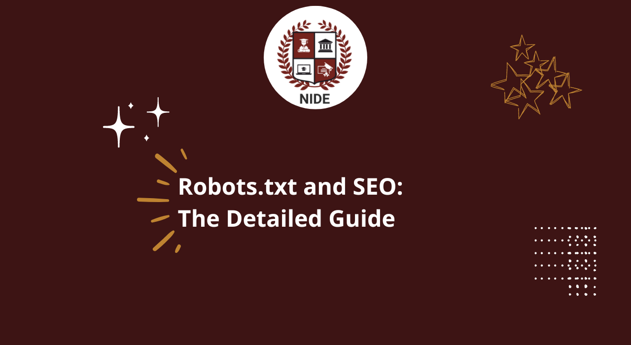 Robots.txt and SEO The Detailed Guide